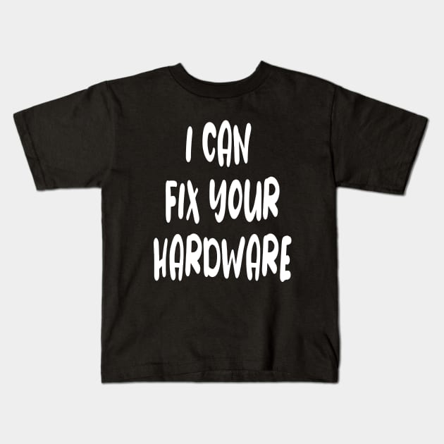 Funny Computer Hardware Engineer Slogan Kids T-Shirt by PlanetMonkey